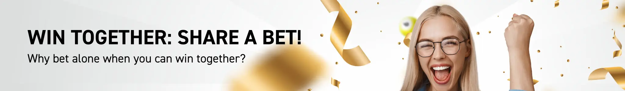 Win together: share a bet!