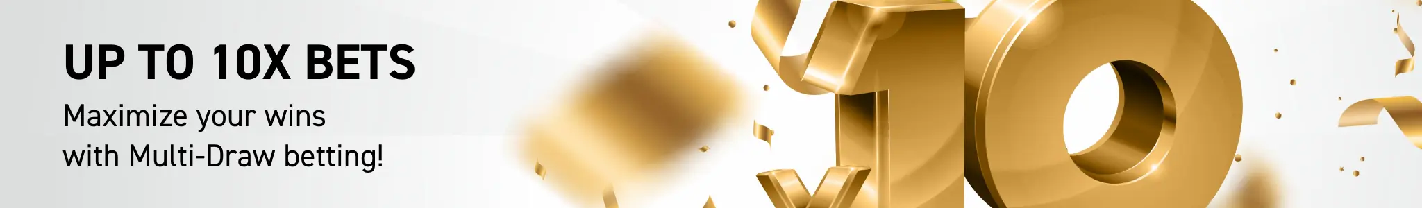 Up to 10x bets!