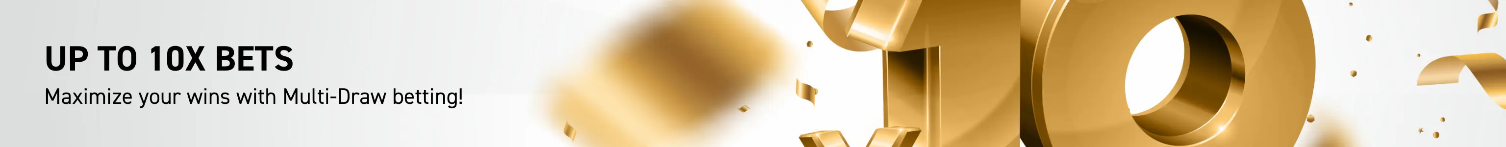 Up to 10x bets!